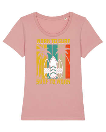 Work to surf, surf to work Canyon Pink