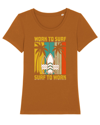 Work to surf, surf to work Roasted Orange