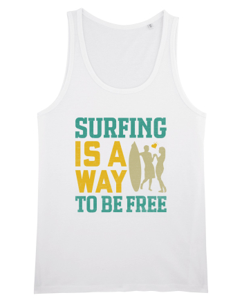 Surfing is a way to be free White