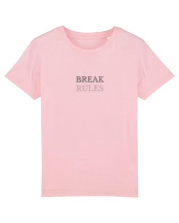 BREAK RULES Cotton Pink