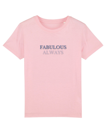 FABULOUS ALWAYS Cotton Pink