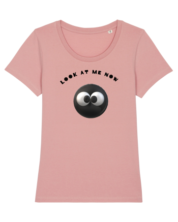 Look at me now funny eye-catching Canyon Pink