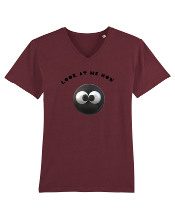 Look at me now funny eye-catching Burgundy
