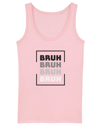 BRUH Cotton Pink