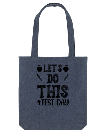 Let's do This Test Day black Midnight Blue