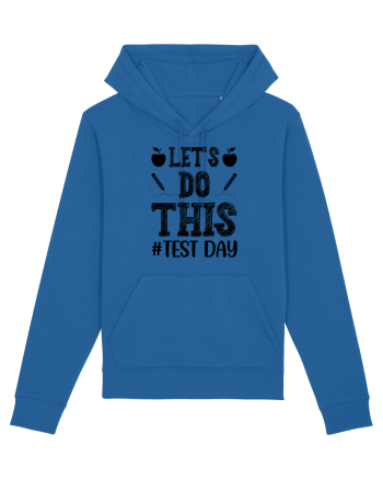 Let's do This Test Day black Royal Blue