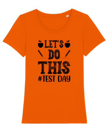 Let's do This Test Day black Bright Orange