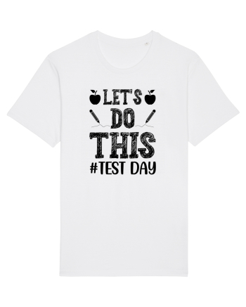 Let's do This Test Day black White