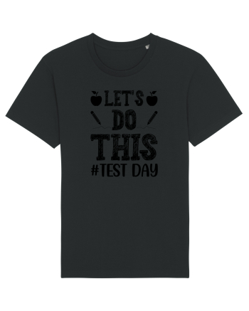 Let's do This Test Day black Black