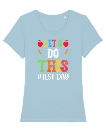 Let's do This Test Day color Sky Blue