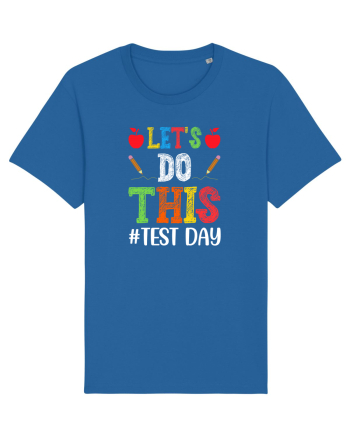Let's do This Test Day color Royal Blue