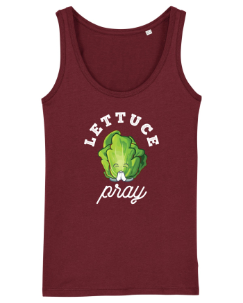 Lettuce Pray - white Burgundy