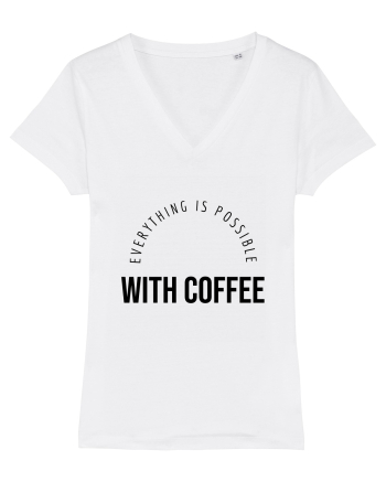 Everything is possible with coffee White