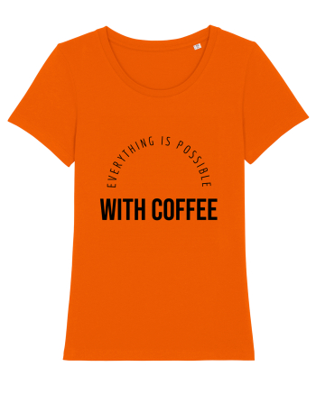 Everything is possible with coffee Bright Orange