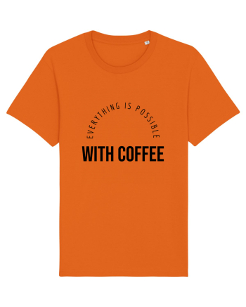 Everything is possible with coffee Bright Orange