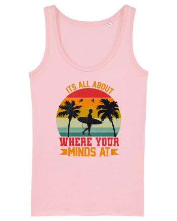 It's all about where your minds at Cotton Pink