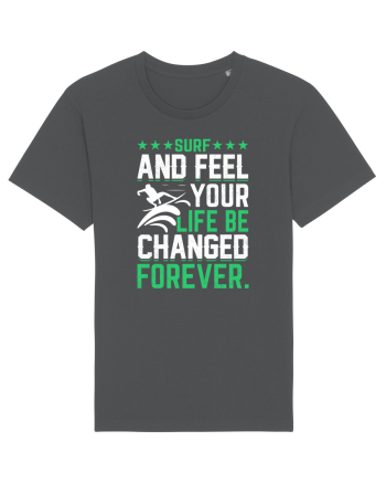 Surf and feel your life be changed forever Anthracite