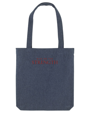 give me the STRENGTH Midnight Blue