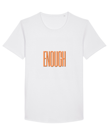 ENOUGH White