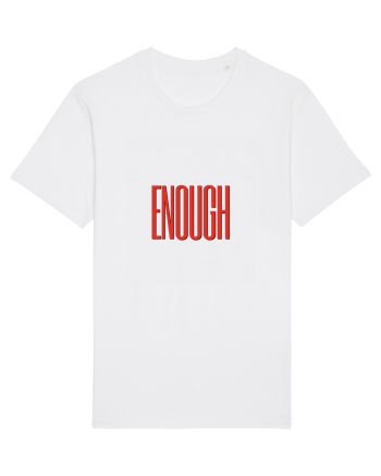 ENOUGH White
