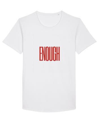 ENOUGH White