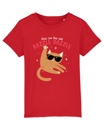 Give 'em the Old Razzle Dazzle  Red