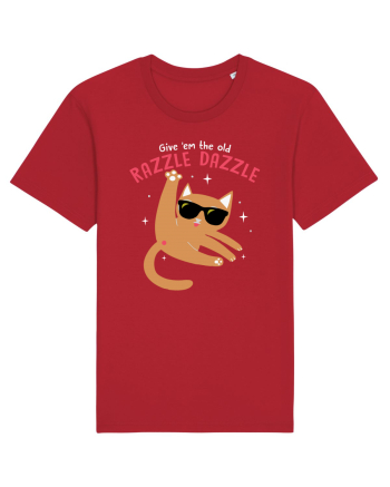 Give 'em the Old Razzle Dazzle  Red