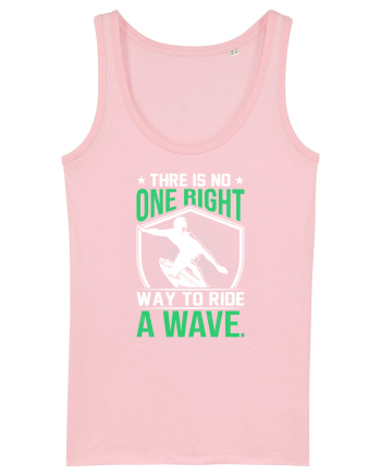 There is no one right way to ride a wave Cotton Pink