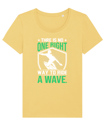 There is no one right way to ride a wave Jojoba