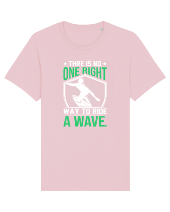 There is no one right way to ride a wave Cotton Pink