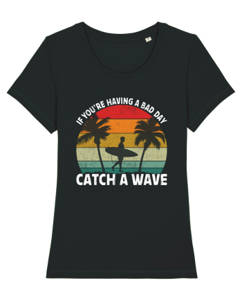 If you're having a bad day, catch a wave Black