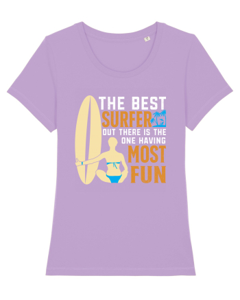 The best surfer, out there is the one having most fun Lavender Dawn
