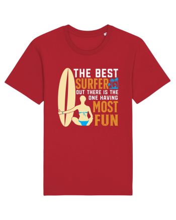 The best surfer, out there is the one having most fun Red