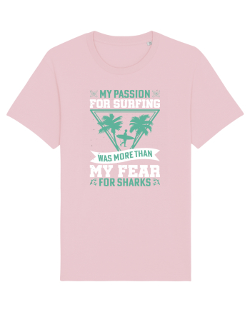 My passion for surfing was more than my fear for sharks Cotton Pink