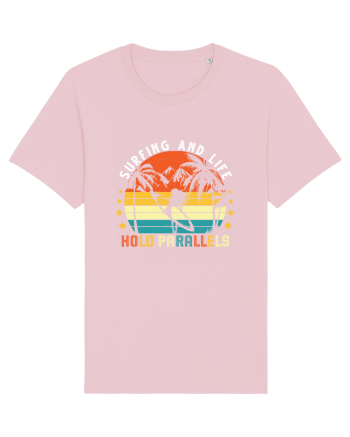 Surfing and Life hold parallels Cotton Pink