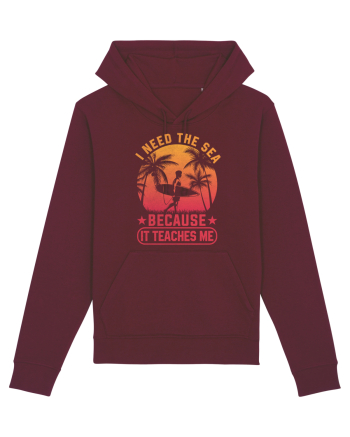 I need the sea because it teaches me Burgundy