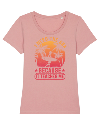 I need the sea because it teaches me Canyon Pink