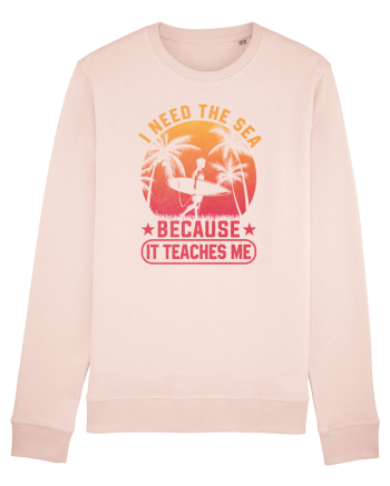 I need the sea because it teaches me Candy Pink