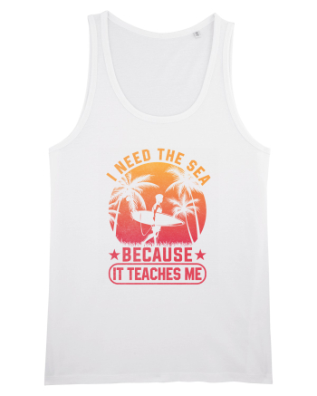 I need the sea because it teaches me White