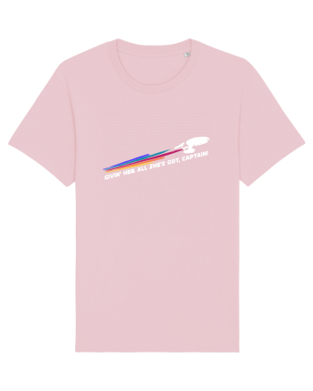 Givin' her all she's got, captain! Cotton Pink