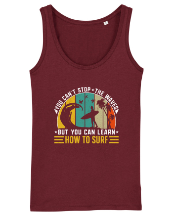 You can't stop the waves but you can learn how to surf Burgundy