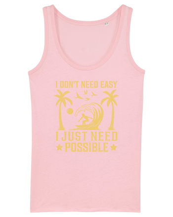 I don't need easy, I just need possible Cotton Pink