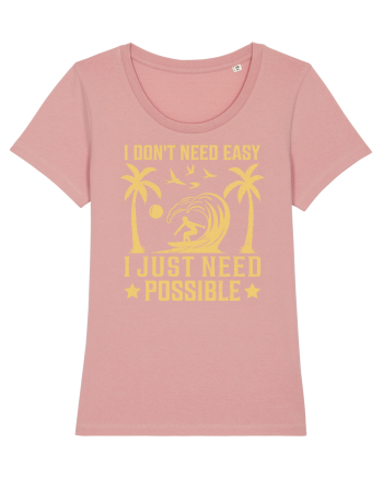I don't need easy, I just need possible Canyon Pink