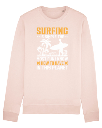 Surfing is simple the most fun I know how to have in this planet Candy Pink