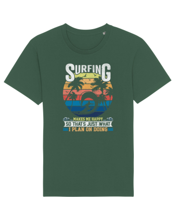 Surfing makes me happy so that's just what I plan on doing Bottle Green
