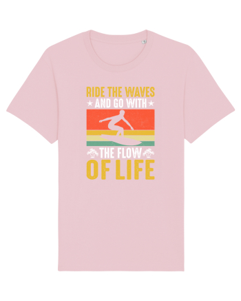 Ride the waves and go with the flow of life Cotton Pink
