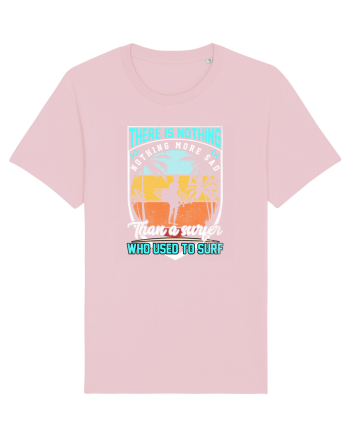 There is nothing, nothing more sad than a surfer who used to surf Cotton Pink