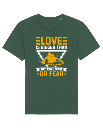 Love is bigger than any tidal wave or fear Bottle Green