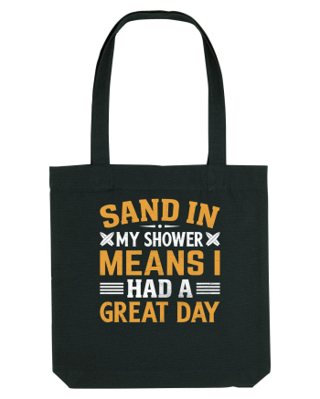 Sand in my shower means I had a great day Black