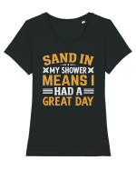 Sand in my shower means I had a great day Tricou mânecă scurtă guler larg fitted Damă Expresser